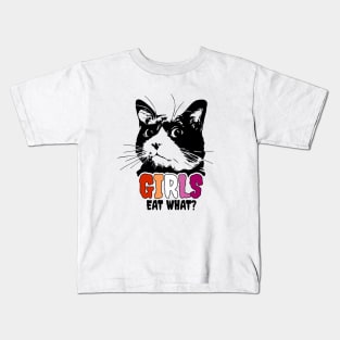 Girls eat what Kids T-Shirt